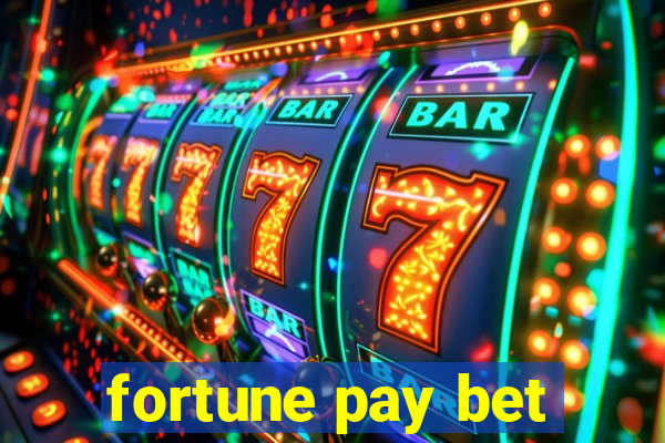 fortune pay bet